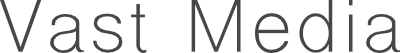 Vast Media